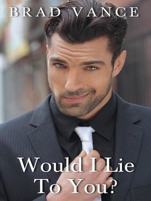 cover image of Would I Lie to You?